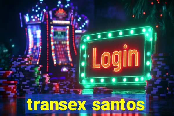 transex santos